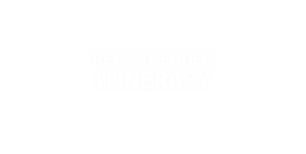 RECOMMENDED ITINERARY